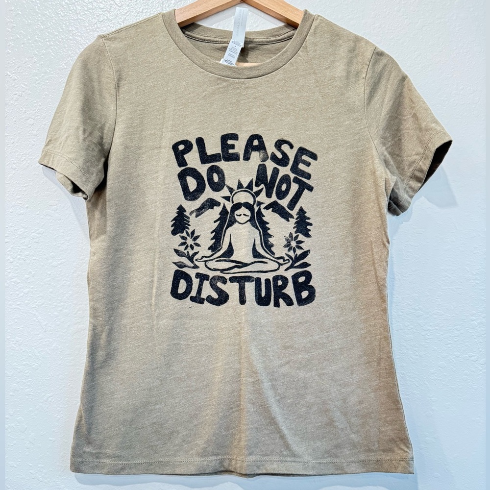 “Please Do Not Disturb” Hand Printed T-Shirt – Bella+Canvas Heather Olive Tee, S